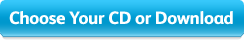Choose Your CD or Download